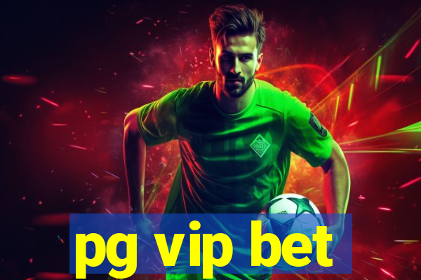 pg vip bet